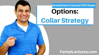 Options Collar Strategy Simply Explained with Example Essentials of Investments CPA Exam BAR [upl. by Kolnos]