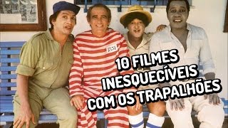 10 filmes inesquecíveis com Os Trapalhões [upl. by Nievelt]