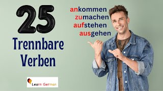 Learn German  German for daily use  25 important separable verbs  Trennbare Verben [upl. by Abibah294]