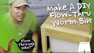 How To Make A Flow Through Worm Composter [upl. by Mahsih]