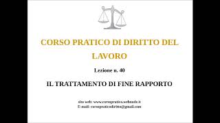 40 IL TRATTAMENTO DI FINE RAPPORTO [upl. by Beryl]