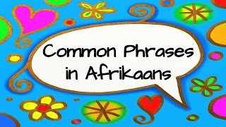 Common Phrases in Afrikaans [upl. by Ahsit]