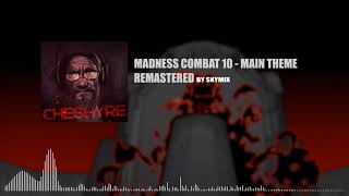 Madness Combat 10 OST  Remastered [upl. by Bautista833]