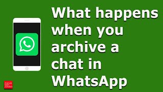 How to archive WhatsApp chat and what happens when you archive them [upl. by Dorraj]