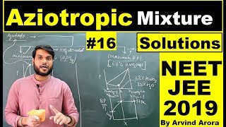 Azeotropic MixturesSolutions 12th  NEETJEEAIIMS 2019 Chemistry L16  by Arvind Arora [upl. by Eirrehc770]