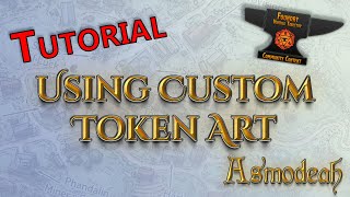 Foundry VTT Basics  Using Custom Token Artwork 2022 [upl. by Marston]