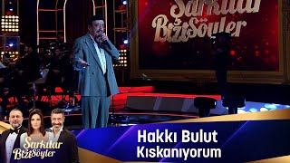 Hakkı Bulut  KISKANIYORUM [upl. by Estella]