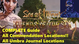 Sea of Thieves Legends of the Sea Complete Guide All Commendation and Umbra Journal Locations [upl. by Ollehcram]