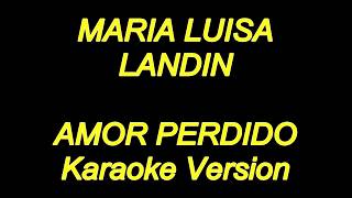 Maria Luisa Landin  Amor Perdido Karaoke Lyrics NUEVO [upl. by Ailuig216]