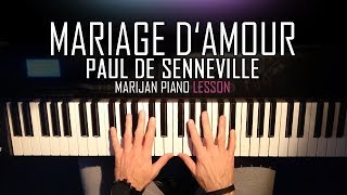 How To Play Mariage dAmour  Paul De SennevilleGeorge Davidson  Piano Tutorial Lesson  Sheets [upl. by Lotte]