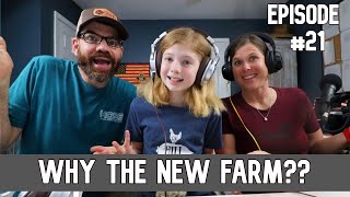 Why We Bought a NEW Farm Homesteading Podcast Ep 21 [upl. by Reeta]