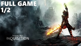 Dragon Age Inquisition Full Game Walkthrough Gameplay Part 12  No Commentary PC [upl. by Trilby706]