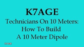 How To Build A 10 Meter Dipole [upl. by Nomannic439]