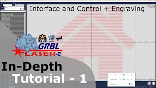 LaserGRBL In Depth Tutorial  Part 1  Interface and Control Plus Engraving [upl. by Trbor897]