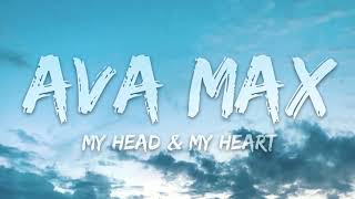 Ava Max  My Head My Heart Lyrics 1 Hour [upl. by Occer673]