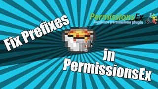 How to Fix Prefixes  Suffixes in PermissionEx for Minecraft all versions [upl. by Goddart649]