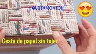 DIY Caja CESTA SIN TEJER Manualidades recicladas [upl. by Aurthur]