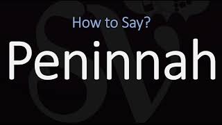 How to Pronounce Peninnah CORRECTLY [upl. by Currey]