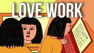 How to Love Your Work [upl. by Reisfield]