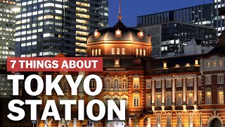 7 Things to know about Tokyo Station  japanguidecom [upl. by Zalucki275]