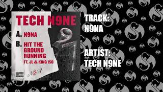 Tech N9ne  N9NA  OFFICIAL AUDIO [upl. by Skolnik]