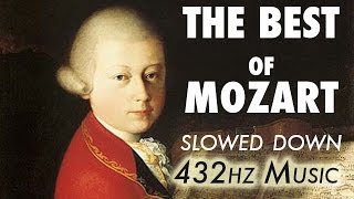 The Best Of Mozart  Slowed Down  432Hz  45 Hours [upl. by Tezile938]