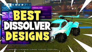 BEST DISSOLVER DESIGNS In Rocket League [upl. by Nonnelg]