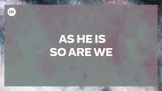 As He Is So Are We Lyric Video  New Creation Worship [upl. by Rawna383]