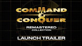 Command amp Conquer Remastered Collection Official Launch Trailer [upl. by Gerti]