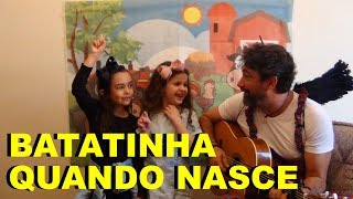 Projeto Papo de Anjo  Batatinha Quando Nasce [upl. by Yllime234]