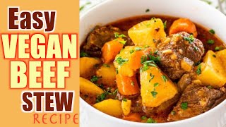 EASY VEGAN BEEF STEW RECIPE [upl. by Nnylahs]