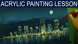 Acrylic Landscape Painting Lesson  City Moonlight by JM Lisondra [upl. by Cynthia]