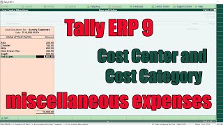 Tally ERP9  miscellaneous expenses entry in tally  Cost Center and Cost Category  Class 13 [upl. by Lethia]