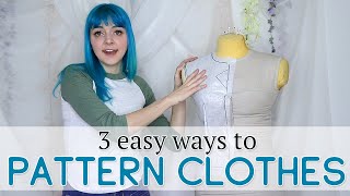 3 Easy Ways to Pattern Your Own Clothes [upl. by Den]