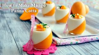 How to Make Mango Panna Cotta [upl. by Farika]