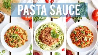 Homemade Pasta Sauce  3 Ways  EASY  HEALTHY [upl. by Mosa941]