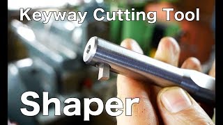 Making a Keyway Cutting Tool for the Shaper [upl. by Mccully]