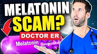 Melatonin for Sleep DOES IT ACTUALLY WORK  Doctor ER [upl. by Riesman267]