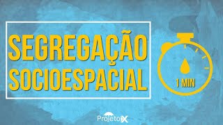 O Que É Segregação Socioespacial em 1 minuto [upl. by Renita]