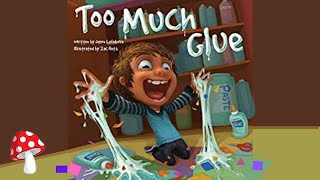 🧴Too Much GlueRead Aloud  Storytime by Jason Lifebvre Miss Jill [upl. by Lammaj902]