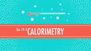 Calorimetry Crash Course Chemistry 19 [upl. by Normie686]