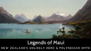 Legends of Maui Hero of New Zealand amp Polynesian Mythology [upl. by Lledniw]