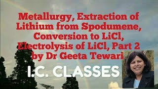 Extraction of Lithium from Spodumene Conversion to LiCl Electrolysis of LiCl Triphylite Part 2 [upl. by Ailed]