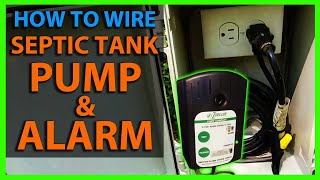 How To Wire a Septic Tank Pump amp Alarm System [upl. by Teevens699]