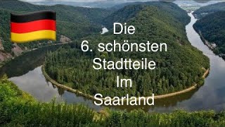 Die 6 schönsten Städte im Saarland Germany [upl. by Onig]