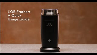 LOR Milk Frother A Quick Usage Guide [upl. by Deuno431]