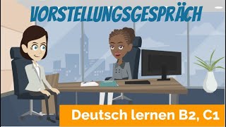 Deutsch lernen B2 C1  ein Vorstellungsgespräch führen  Haupt und Nebensätze  Satzbau [upl. by Nilrac498]