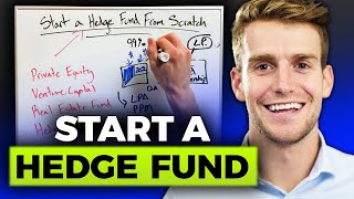 How To Start A Hedge Fund From Scratch [upl. by Arhat]