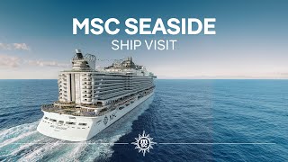 MSC Seaside  Ship Visit [upl. by Aiasi]