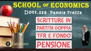 TFR e Fondo pensione scritture contabili in partita doppia esercizio svolto economia aziendale [upl. by Nattie]